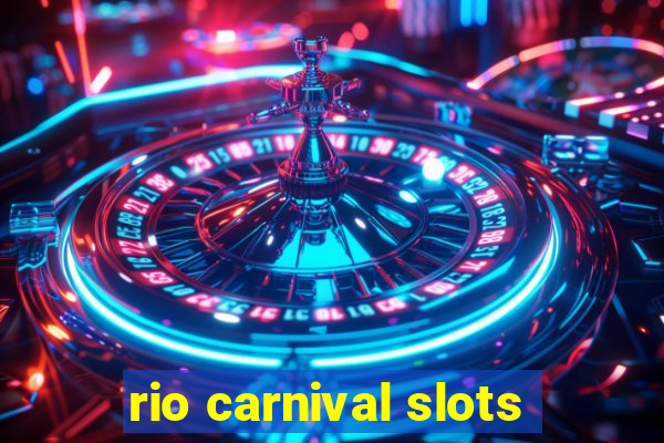 rio carnival slots